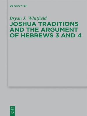 cover image of Joshua Traditions and the Argument of Hebrews 3 and 4